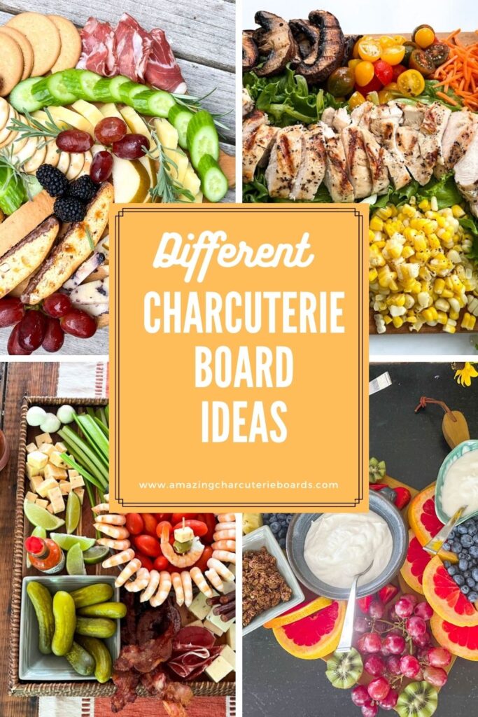 Different Charcuterie Board Ideas